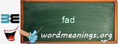 WordMeaning blackboard for fad